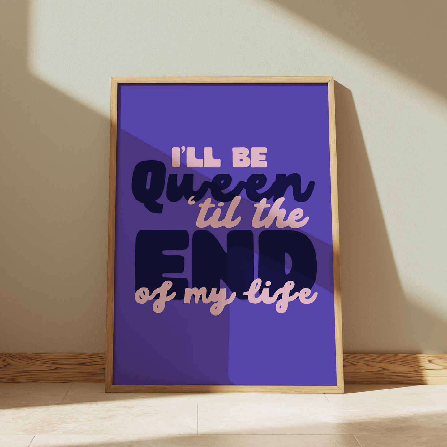 I’ll Be Queen 'Til The End Of My Life | Six: The Musical Print