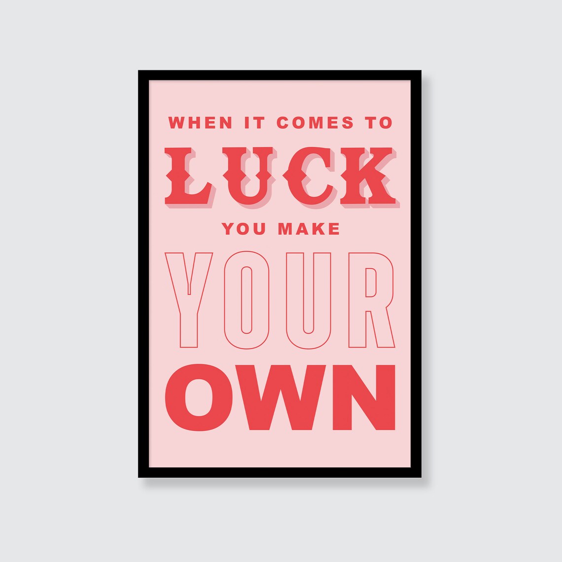 Bruce Springsteen | When It Comes To Luck You Make Your Own Print