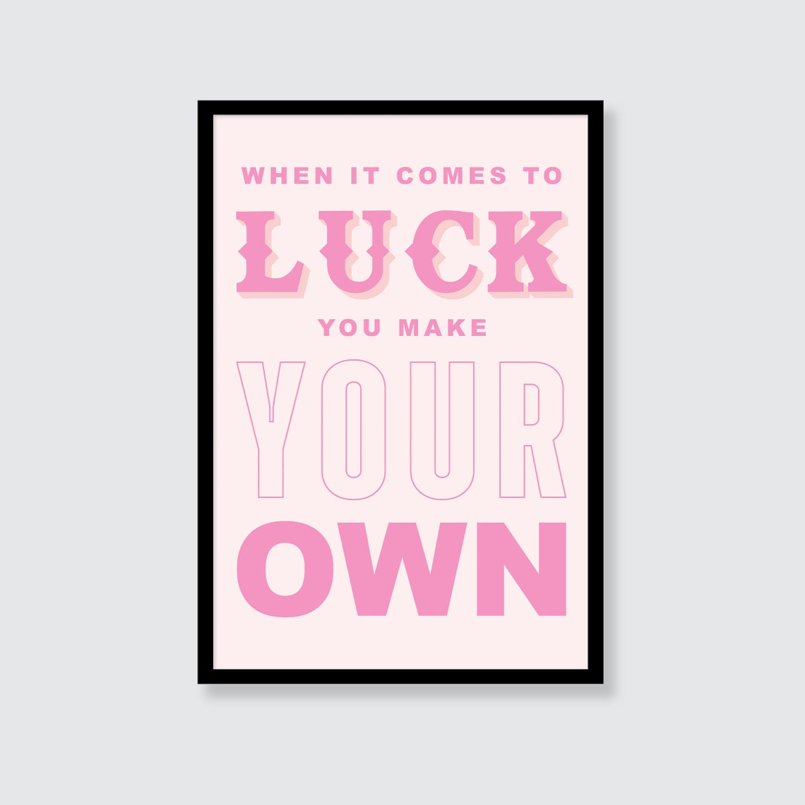 Bruce Springsteen | When It Comes To Luck You Make Your Own Print