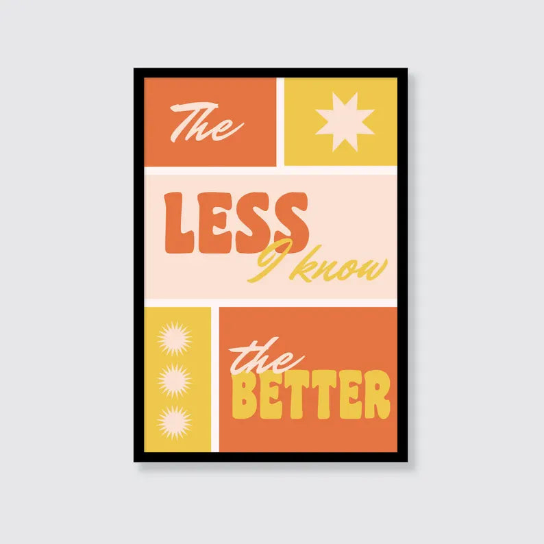 Tame Impala | The Less I Know The Better Print