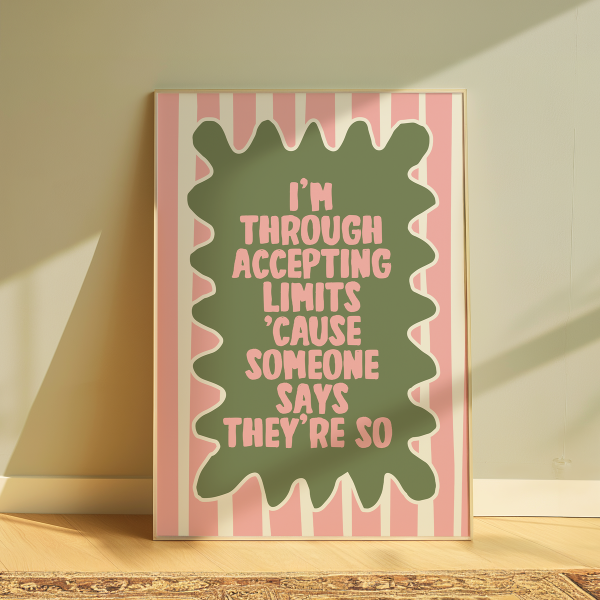 Wicked I'm Through Accepting Limits 'Cause Someone Says They're So typography print in pink stripes - musical lyric wall art poster