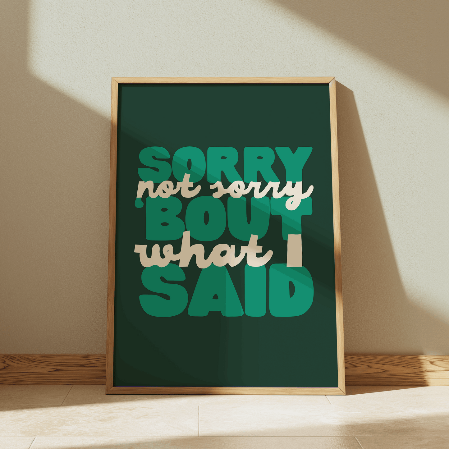Sorry Not Sorry 'Bout What I Said | Six: The Musical Print