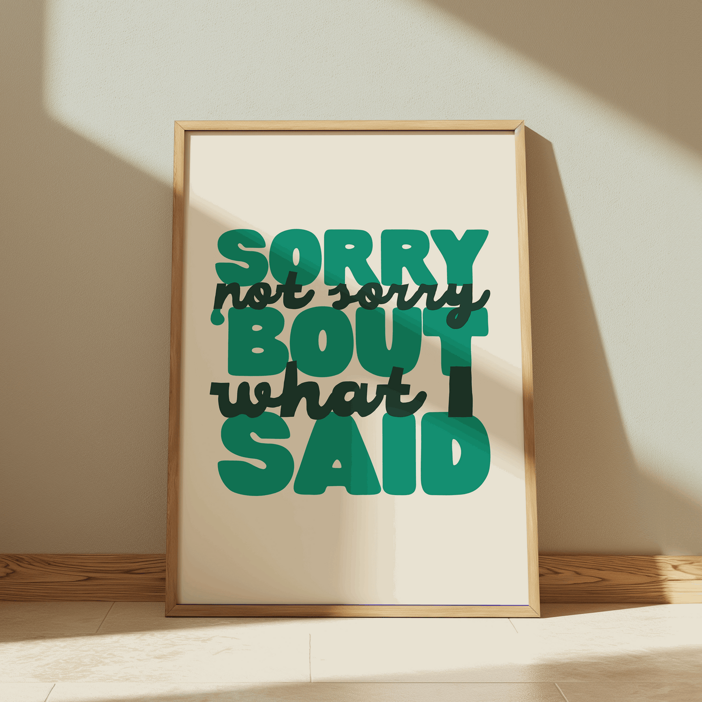 Sorry Not Sorry 'Bout What I Said | Six: The Musical Print
