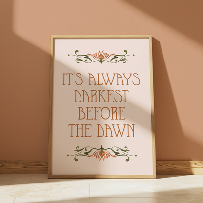 It's Always Darkest Before the Dawn | Florence and The Machine Print