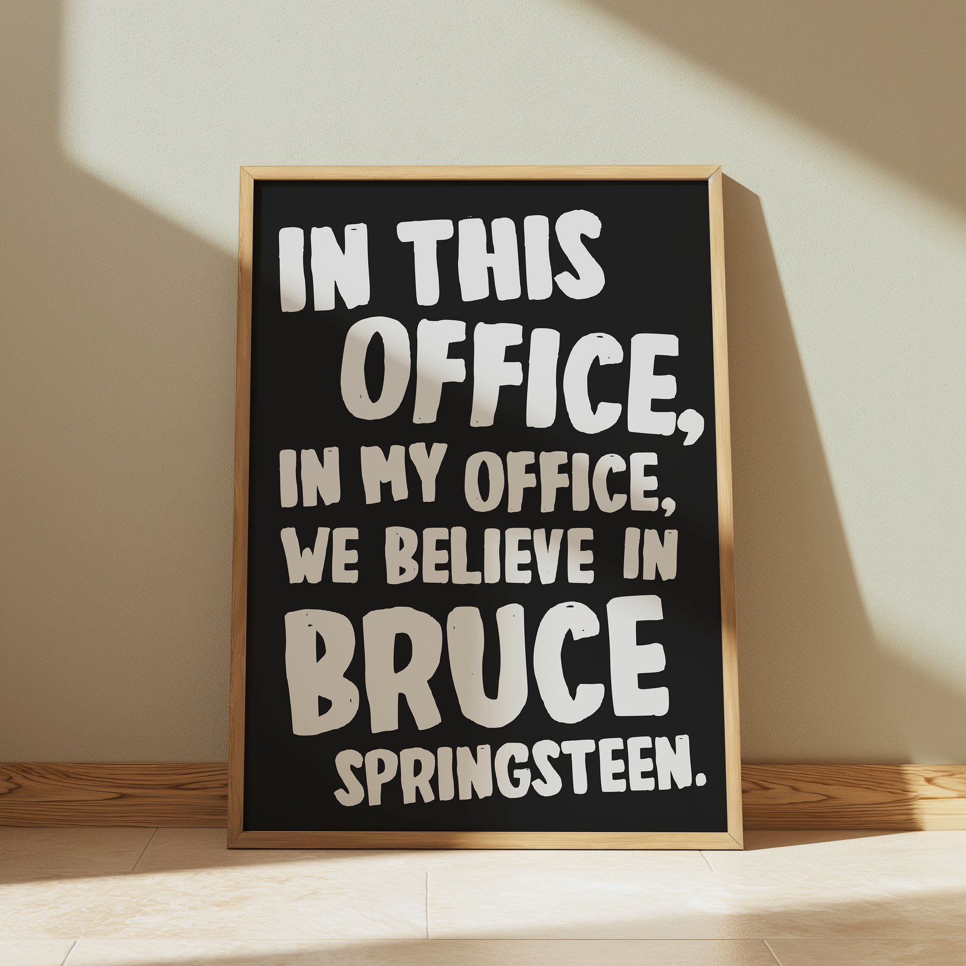 In This Office, In My Office, We Believe In Bruce Springsteen | Springsteen: Deliver Me from Nowhere Print - Olivia Designs