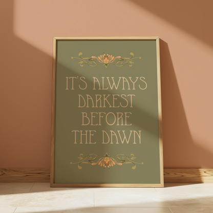 It's Always Darkest Before the Dawn | Florence and The Machine Print