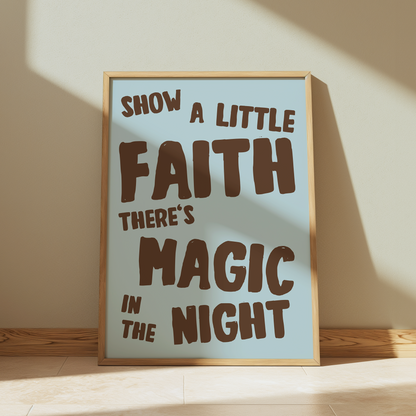 Bruce Springsteen | Show A Little Faith There's Magic In The Night | Thunder Road Print