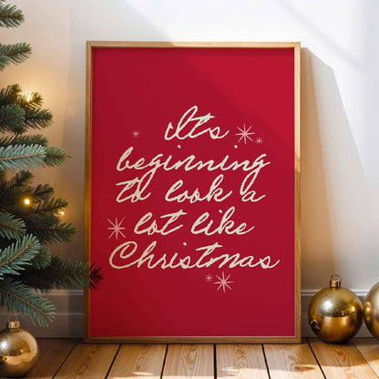 Christmas | It's Beginning To Look A Lot Like Christmas Print