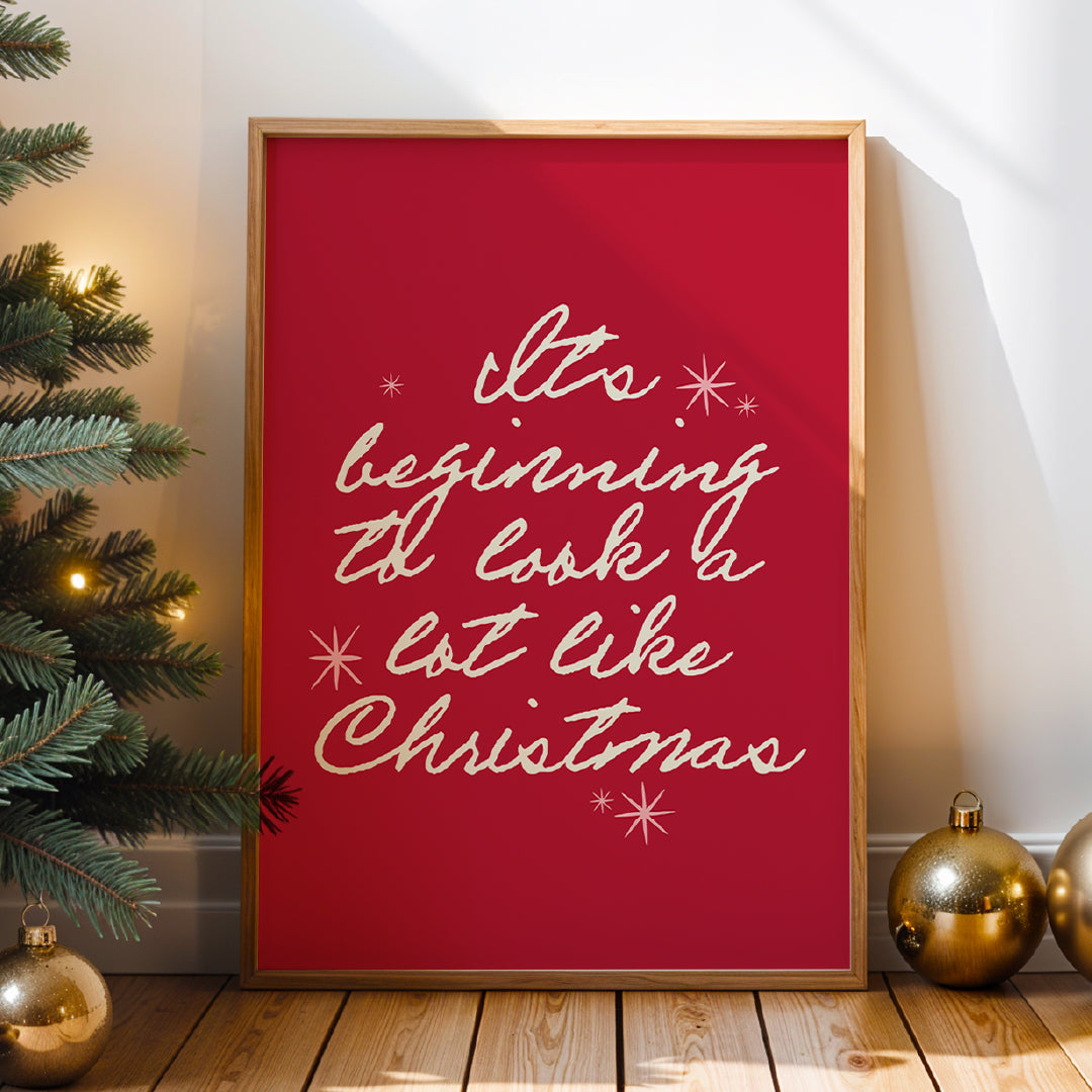 Christmas | It's Beginning To Look A Lot Like Christmas Print