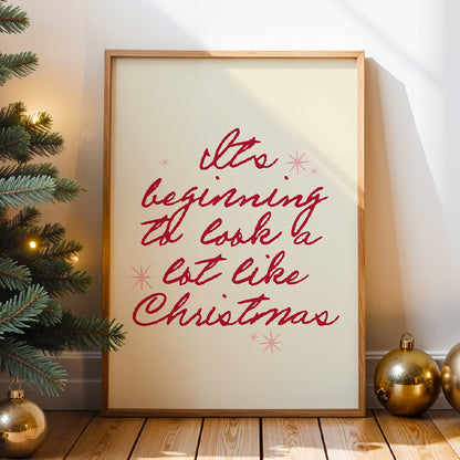 Christmas | It's Beginning To Look A Lot Like Christmas Print