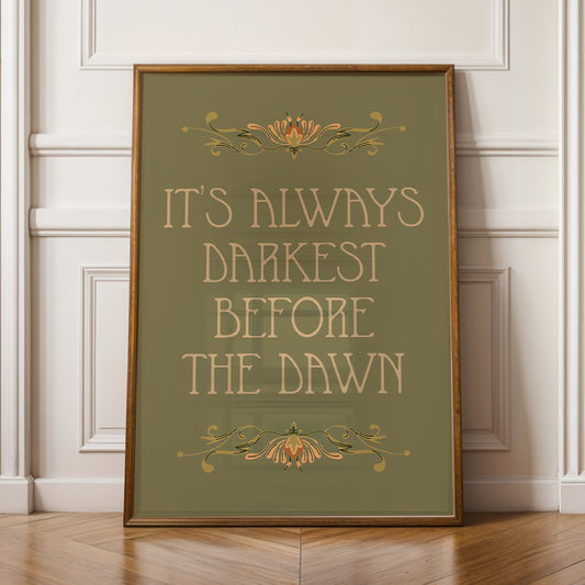 It's Always Darkest Before the Dawn | Florence and The Machine Print