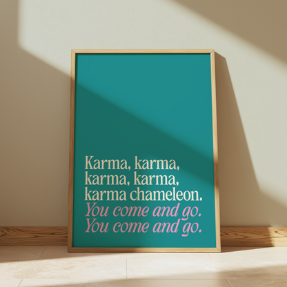 Culture Club Karma, Karma, Karma, Karma, Karma Chameleon typography print in teal - music lyric wall art poster