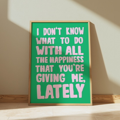 Gerry Cinnamon happiness quote typography print in green - music lyric wall art poster