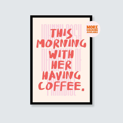 Johnny Cash | This Morning With Her Having Coffee Print