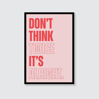 Bob Dylan | Don't Think Twice Print