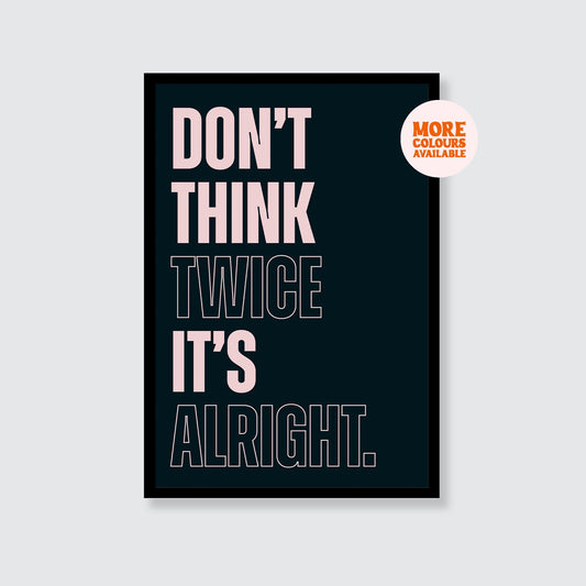 Bob Dylan | Don't Think Twice Print