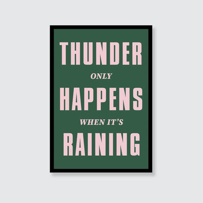 Fleetwood Mac | Thunder Only Happens When It's Raining Print