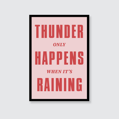 Fleetwood Mac | Thunder Only Happens When It's Raining Print