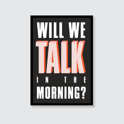 Sam Fender | Will We Talk In The Morning Print