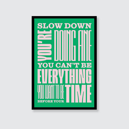 Billy Joel | Slow Down You're Doing Fine Print