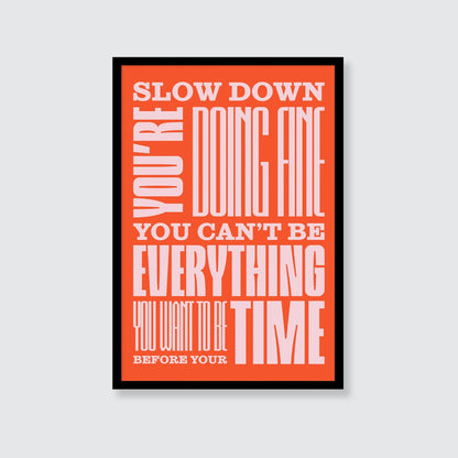 Billy Joel | Slow Down You're Doing Fine Print