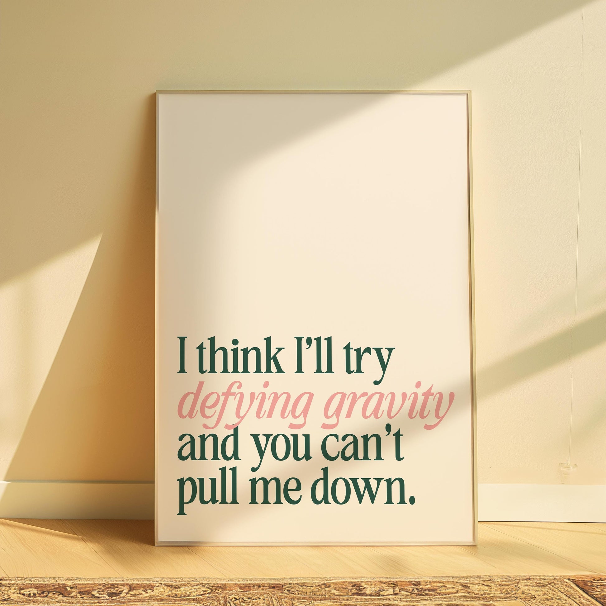 Wicked | You Can't Pull Me Down Print