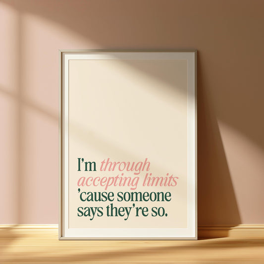 Wicked | I’m Through Accepting Limits ‘cause Someone Says They’re So Print