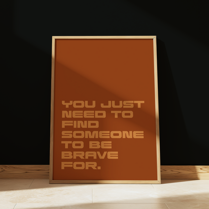 Project Hail Mary Be Brave For typography print in Orange - sci-fi film wall art poster