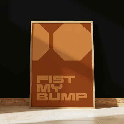 Project Hail Mary Fist My Bump typography print in Orange - sci-fi film wall art poster