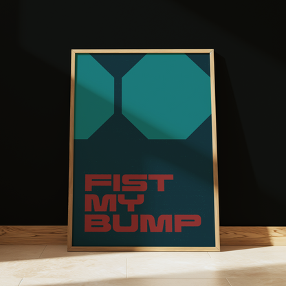 Project Hail Mary Fist My Bump typography print in Teal - sci-fi film wall art poster