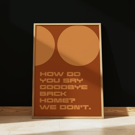 Project Hail Mary Say Goodbye typography print in Orange - sci-fi film wall art poster