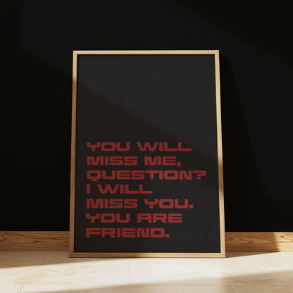 Project Hail Mary You Will Miss Me typography print in Black & Red - sci-fi film wall art poster