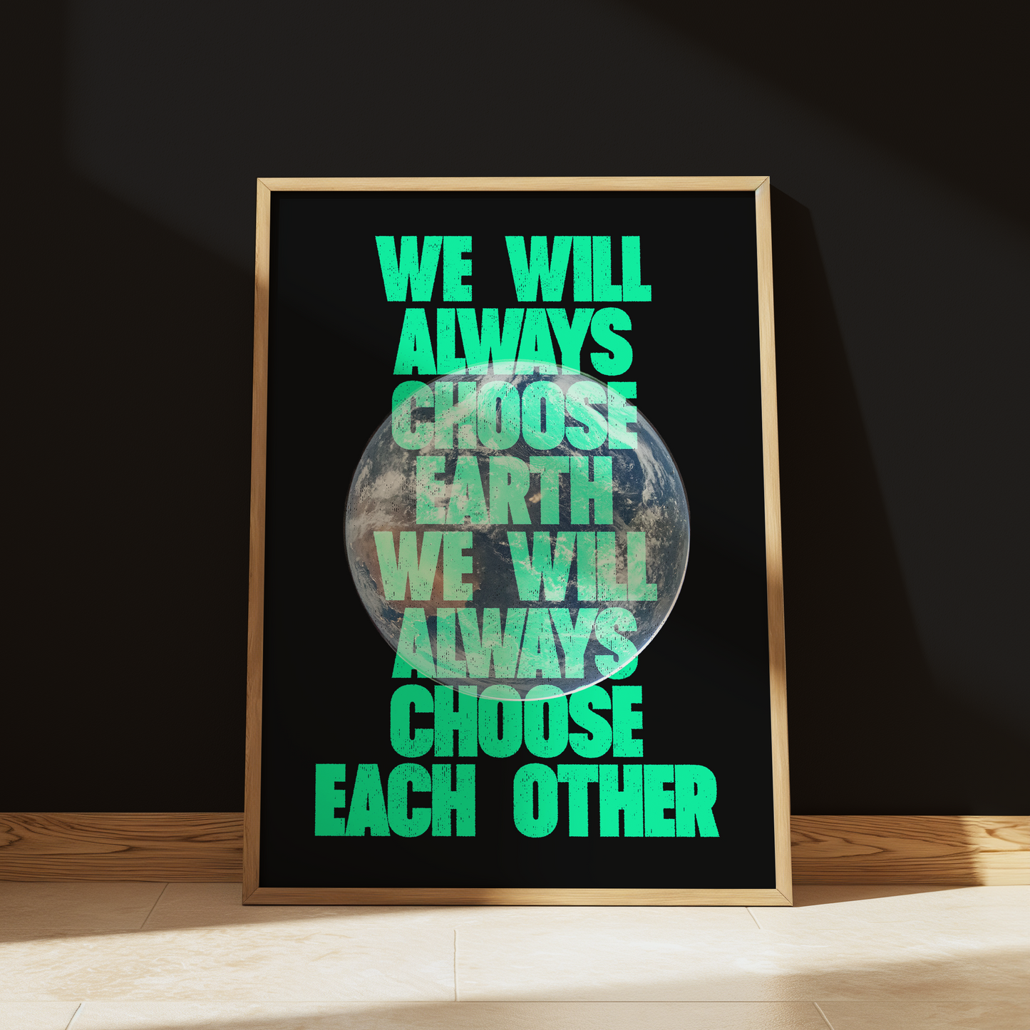 We Will Always Choose Earth typography print in Green - space wall art poster