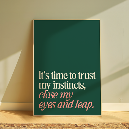 Wicked It's Time To Trust My Instincts, Close My Eyes And Leap typography print in green - musical lyric wall art poster