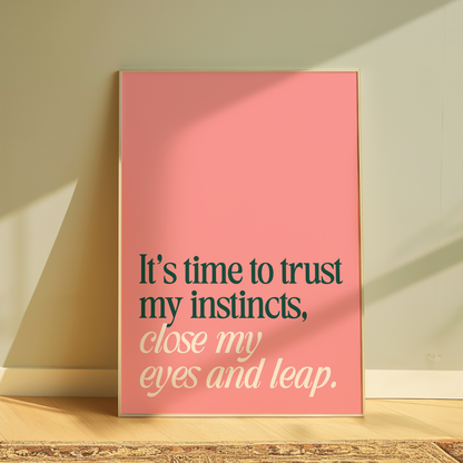 Wicked It's Time To Trust My Instincts, Close My Eyes And Leap typography print in pink - musical lyric wall art poster
