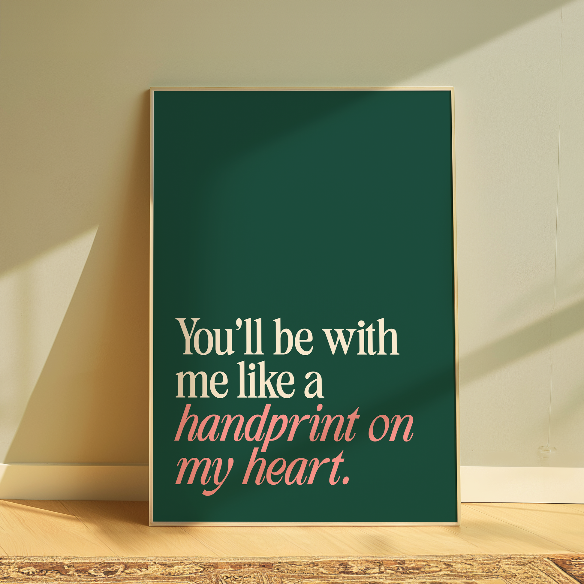 Wicked You'll Be With Me Like A Handprint On My Heart typography print in green - musical lyric wall art poster