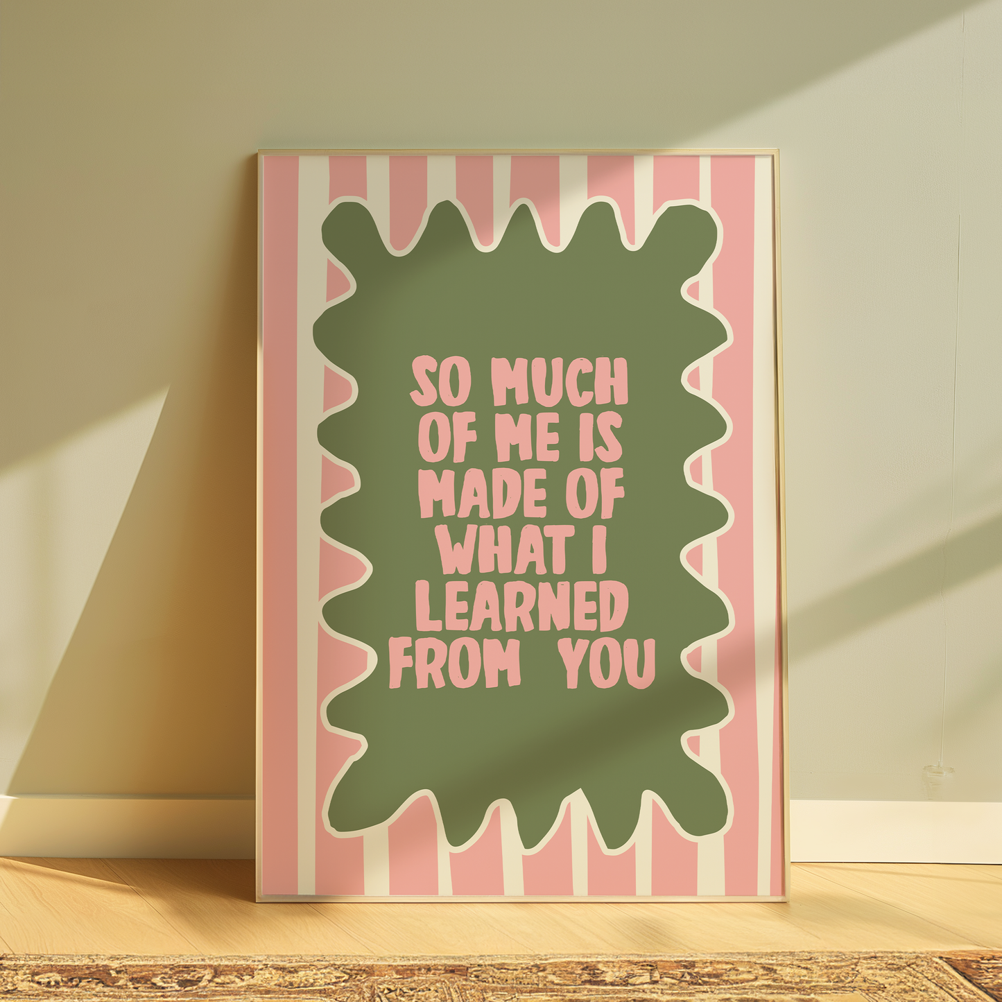 Wicked So Much Of Me Is Made Of What I Learned From You typography print in pink stripes - musical lyric wall art poster