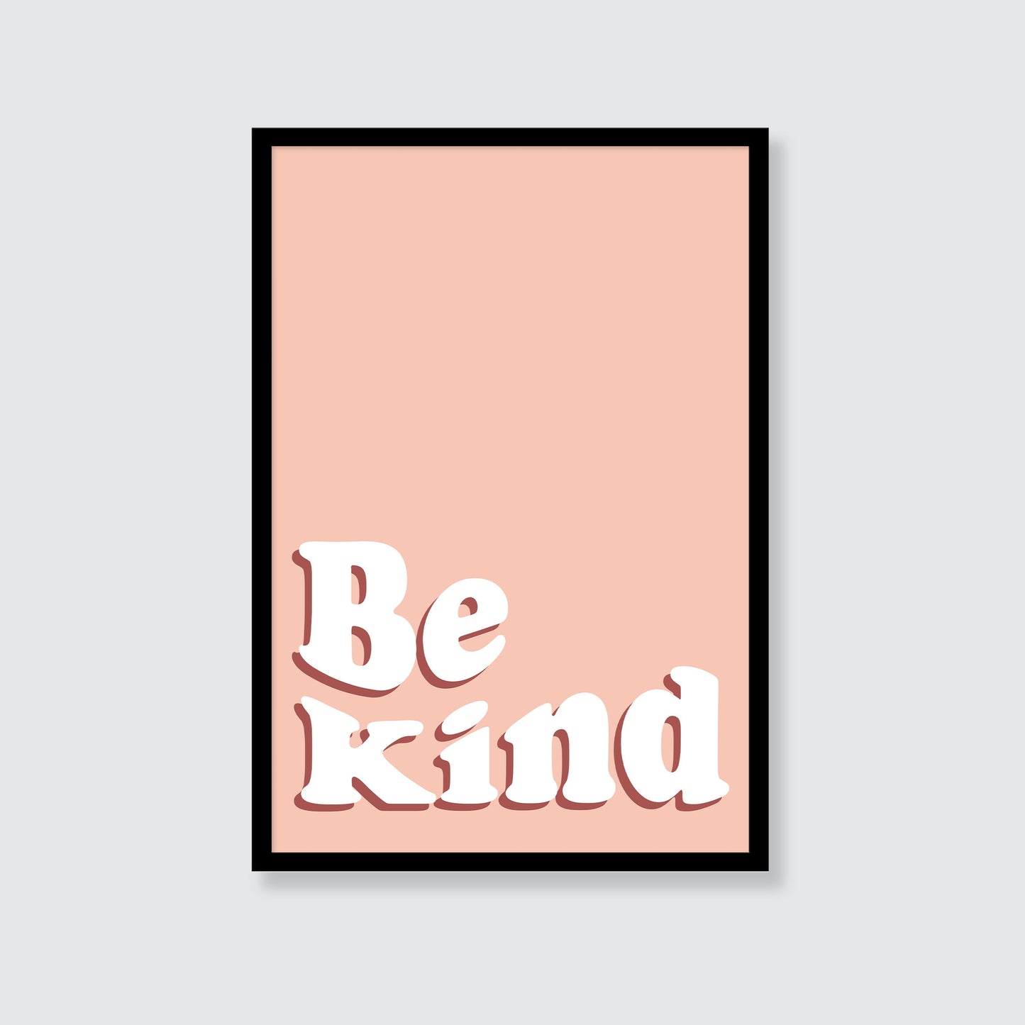 Be Kind Print