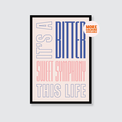 The Verve | It's a Bitter Sweet Symphony This Life Print