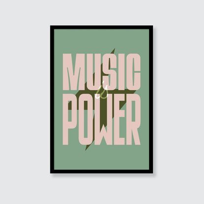 Music Is Power Print