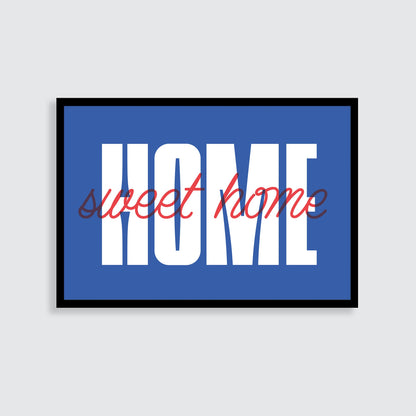 Home Sweet Home Print