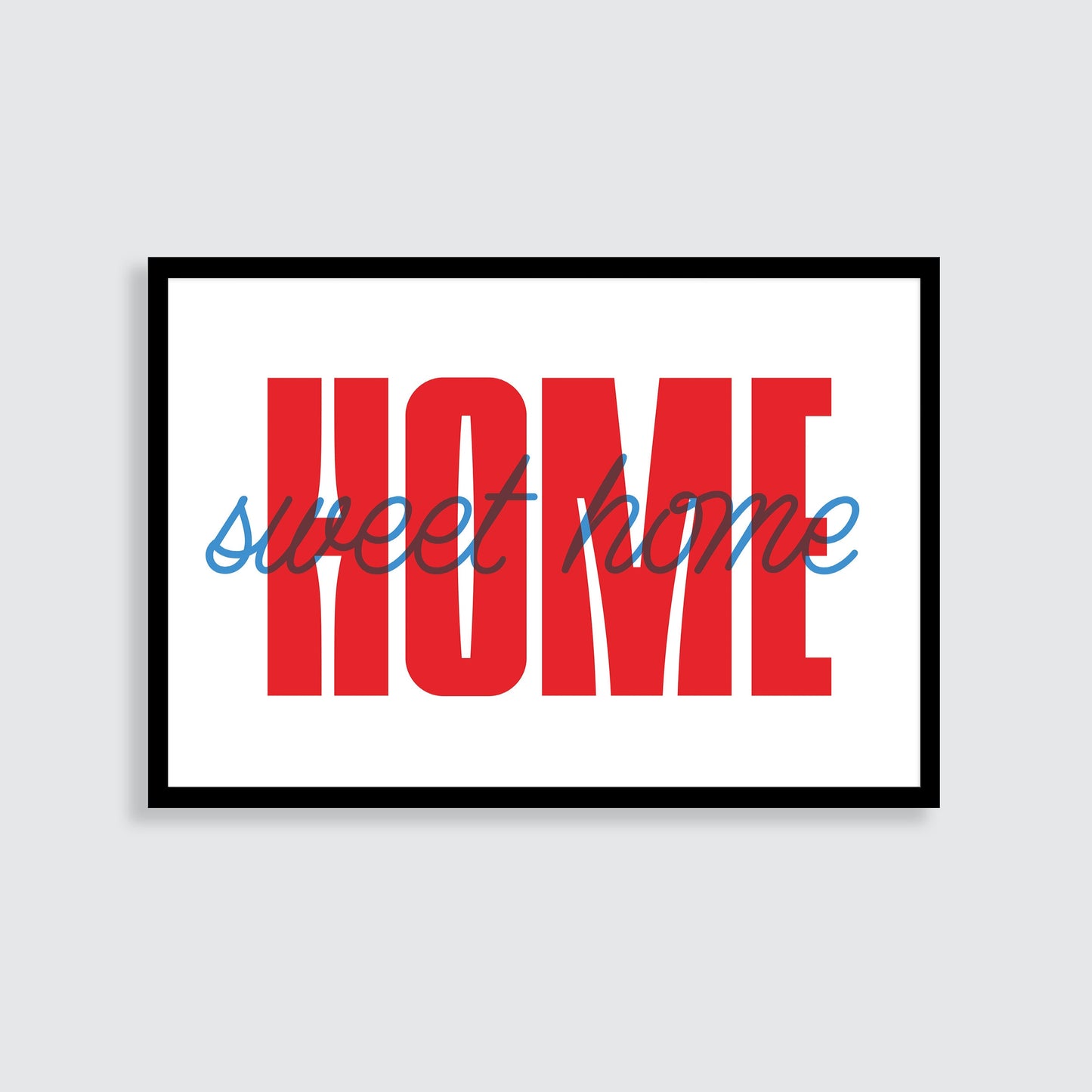 Home Sweet Home Print