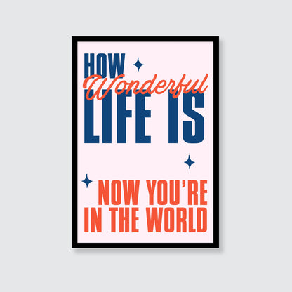 Elton John | How Wonderful Life Is Now You're In The World Print