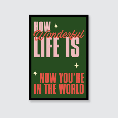 Elton John | How Wonderful Life Is Now You're In The World Print