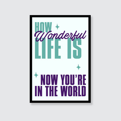 Elton John | How Wonderful Life Is Now You're In The World Print