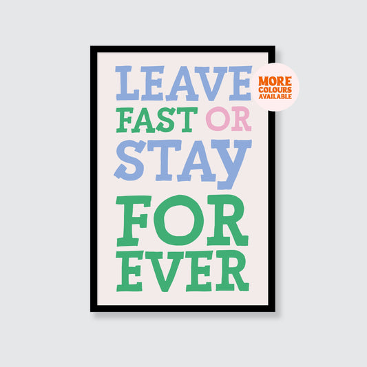 Sam Fender | Leave Fast Or Stay Forever Print